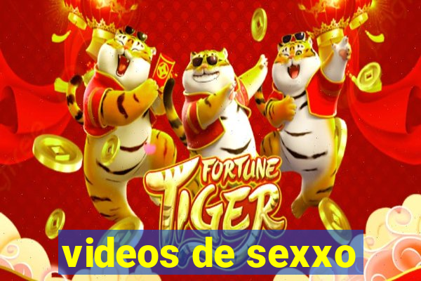 videos de sexxo